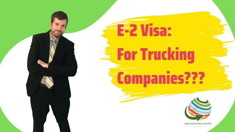 E-2 Visa: For Trucking Companies???