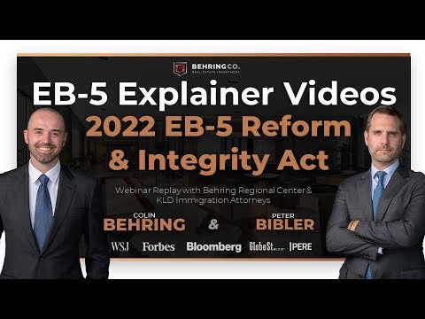 EB-5 Reform and Integrity Act of 2022 – Regional Center Program Reauthorization