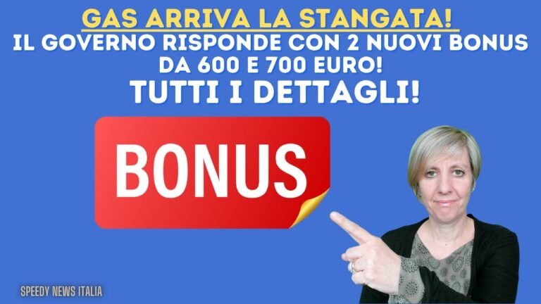 GAS ARRIVA LA STANGATA! IL GOVERNO RISPONDE CON 2 NUOVI BONUS DA 600 E 700 EURO! TUTTI I DETTAGLI!