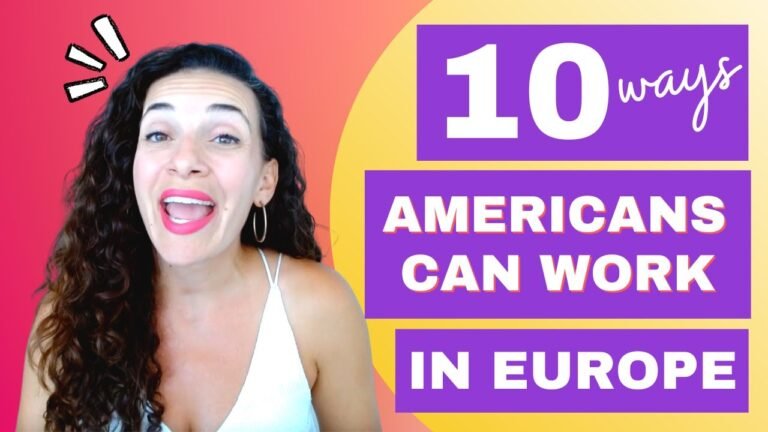 Get a Job in Europe | 10 Ways Americans Can Work in Europe