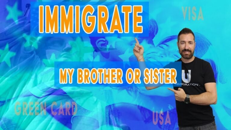 How to Immigrate your Brother or Sister to the United States – Immigration lawyer in California