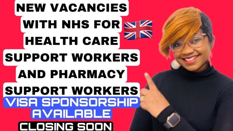 MOVE TO THE UK AS A HEALTHCARE SUPPORT WORKER AND PHARMACY SUPPORT WORKER WITH NHS : HURRY AND APPLY