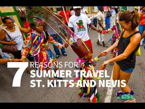 Seven Reasons why Summer is a Great Time to Visit St. Kitts and Nevis