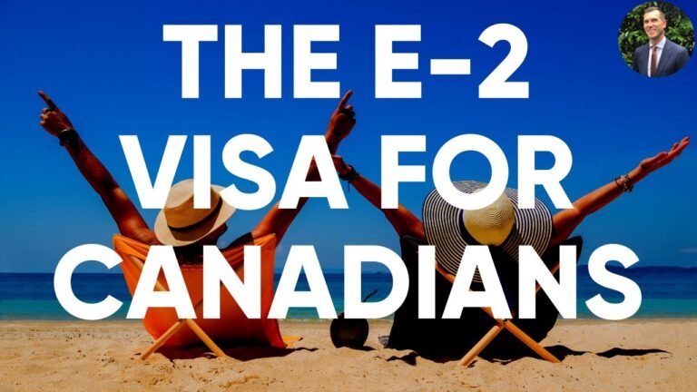 The E-2 Visa for Canadians