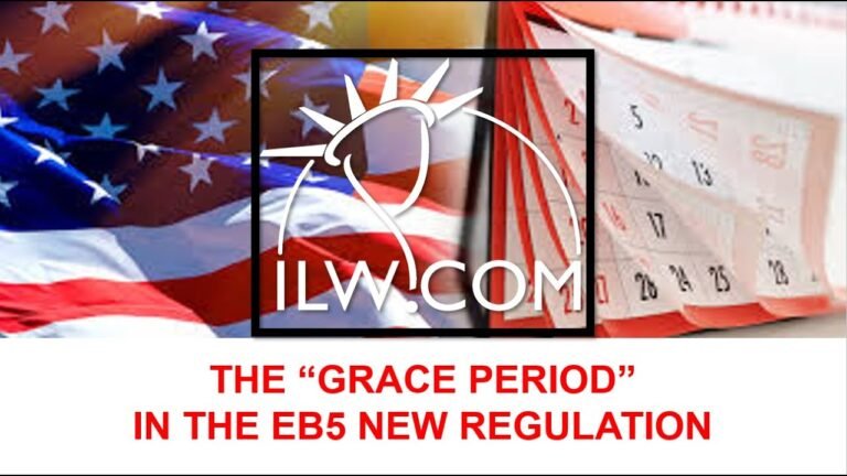 The "Grace Period" in the EB5 New Regulation The "Grace Period" in the EB5 New Regulation