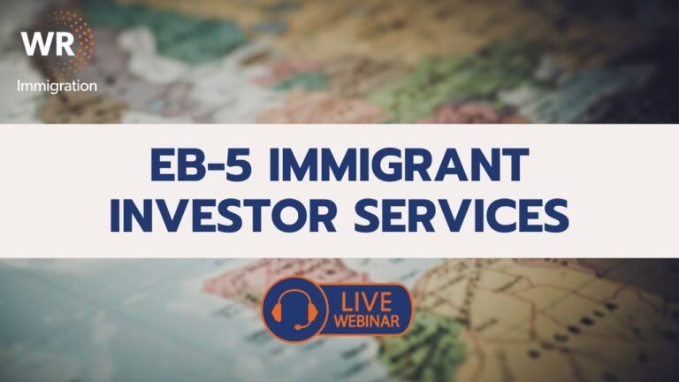 Webinar: EB-5 Immigrant Investor Services Updates