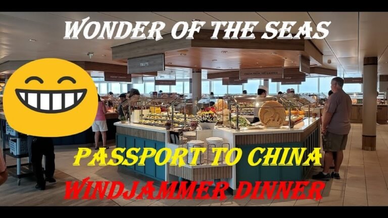 Wonder of the Seas – Windjammer Dinner – Passport to China – 3/26/2022