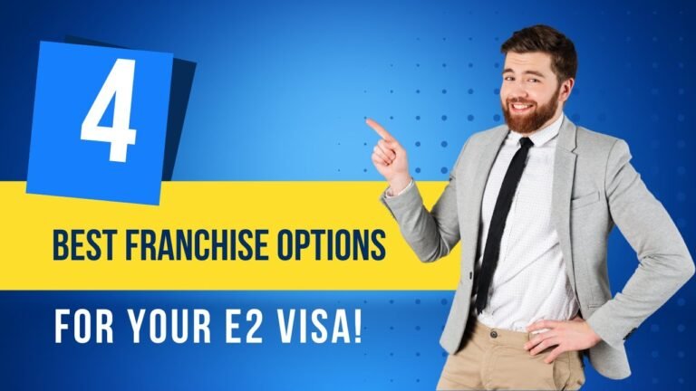 4 Best Franchise Options in USA for your E2 Visa !