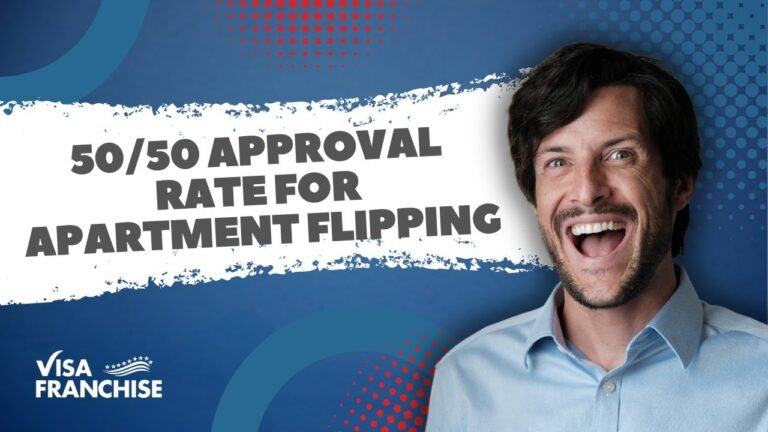 50% Approval Rate For Apartment Flipping E2 Visa Businesses 📊