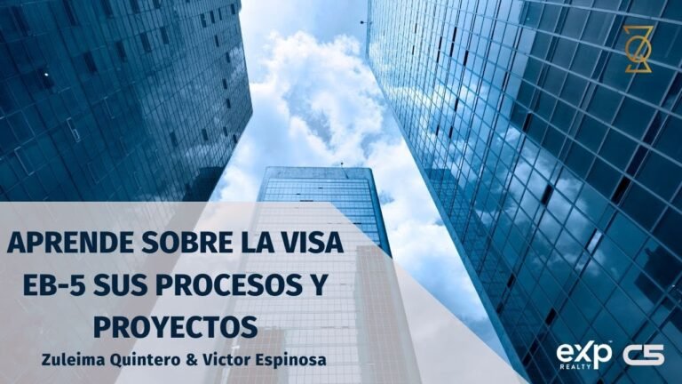 APRENDE SOBRE LA VISA EB-5 SUS PROCESOS Y PROYECTOS