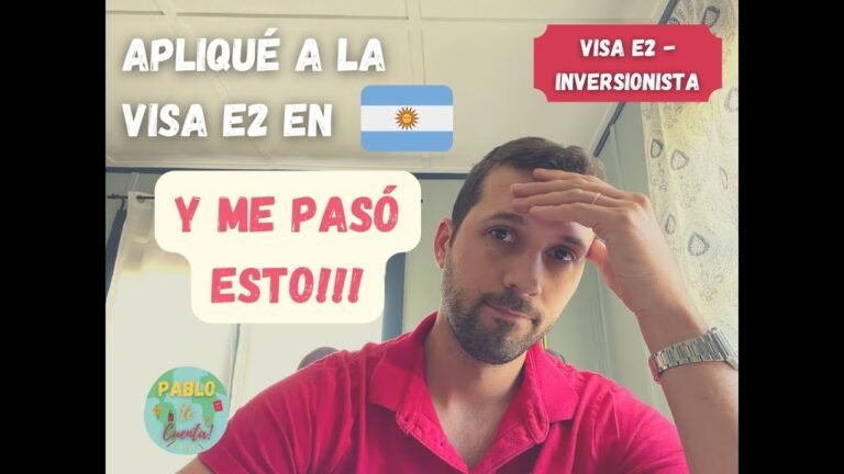 Apliqué a la visa E2 en Argentina, Y ME PASÓ ESTO!! Pablo te cuenta!