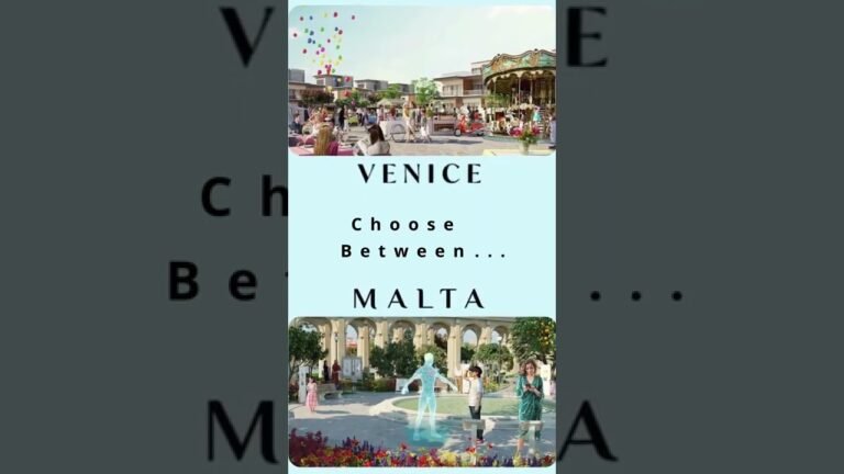 Choose the best according to your need – Venice? or Malta?