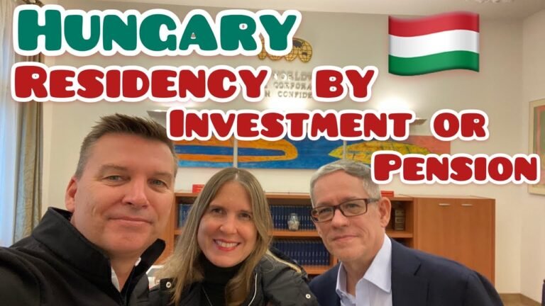 Hungary Residency by Investment or Pension (Expats and Foreigners in Hungary 2022 Citizenship)