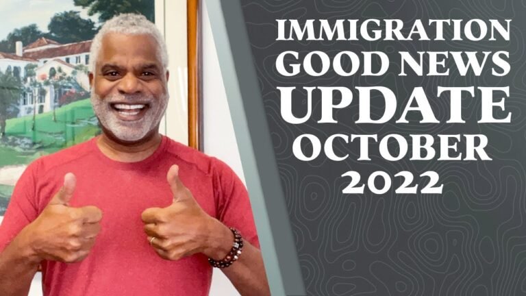 Immigration Good News Update October 2022 – USCIS and Immigration Law New Changes and Information