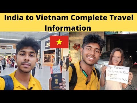 India to Vietnam Cheapest Flight | Documents are required to visit Vietnam 2022