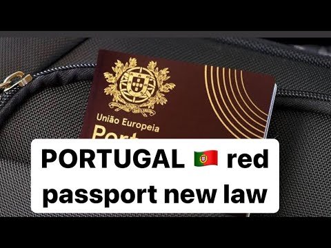 PORTUGAL 🇵🇹 RED PASSPORT NEW LAW