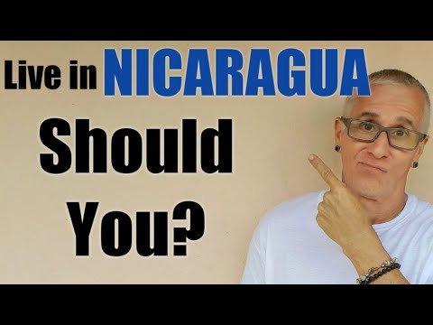 Should You Live in Nicaragua? as a gringo expat?