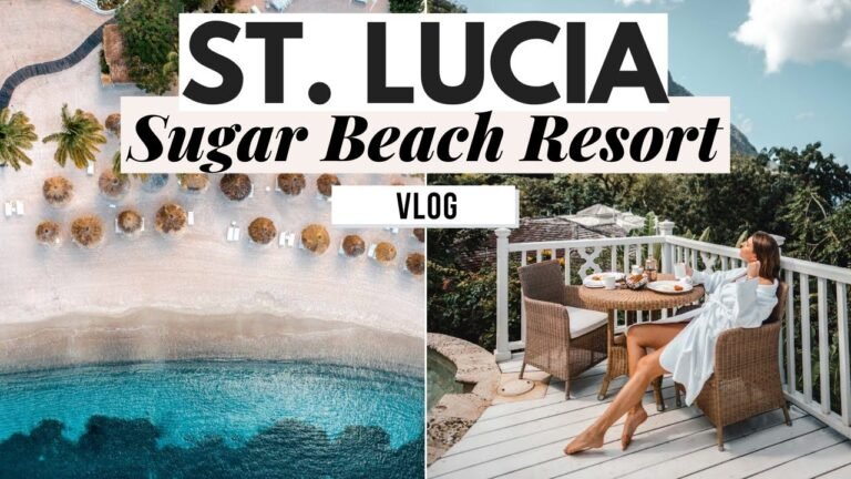 St Lucia Vlog: Staying at Sugar Beach Resort – Dana Berez