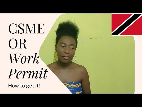 Trinidad and Tobago CSME or WORK PERMIT!- WHERE and HOW to APPLY for it in 2022!!