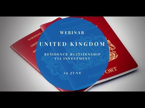 UK  Residence and Citizenship via investment