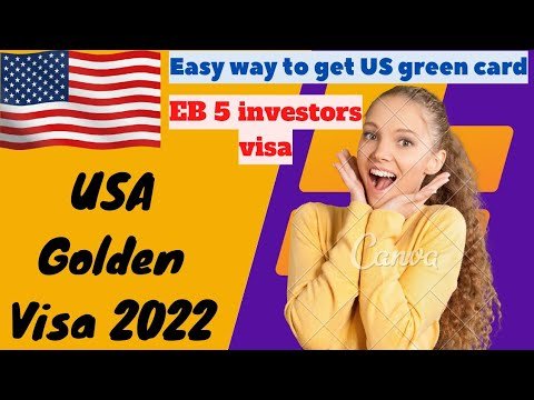 US Golden Visa | EB5 investors visa|Easy way to US green card| यूएसए गोल्डन वीसा | यूएस ग्रीन कार्ड