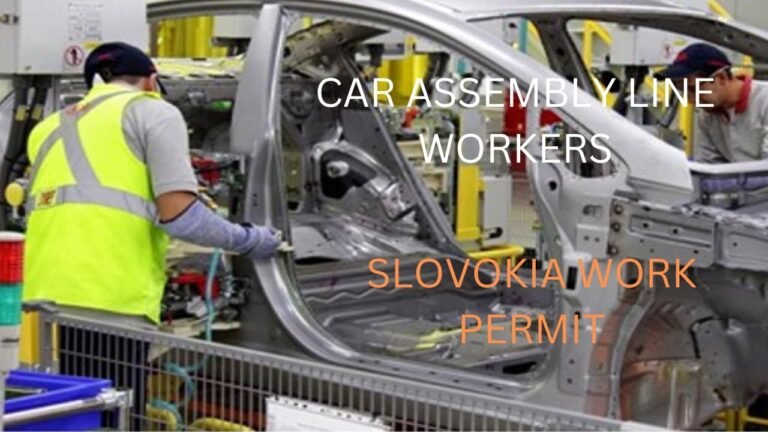 WORK PERMIT IN CAR COMPANY – SLOVOKIA – SCHENGEN COUNTRY