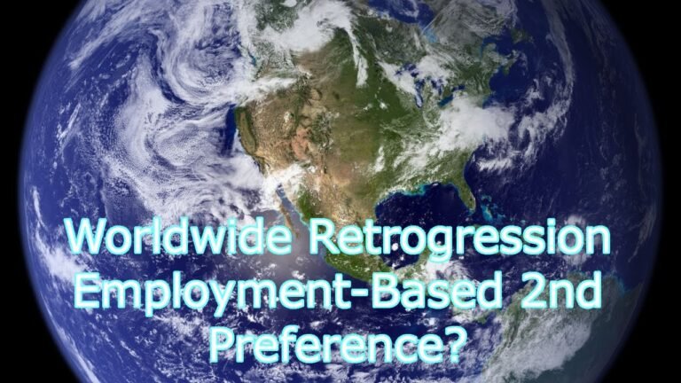 Worldwide Visa Retrogression for Employment-Based 2nd Preference?