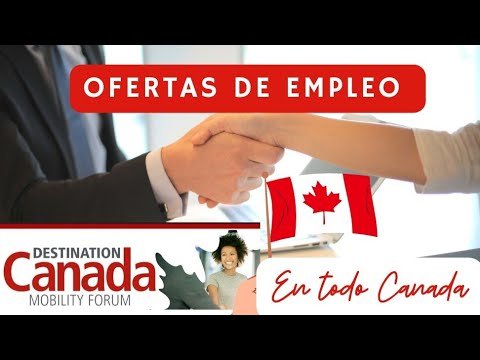 CONVOCATORIA LABORAL EN TODO CANADA 2022 " A EXCEPCIÓN DE LA PROVINCIA DE QUEBEC" ❤❤❤ CANADA