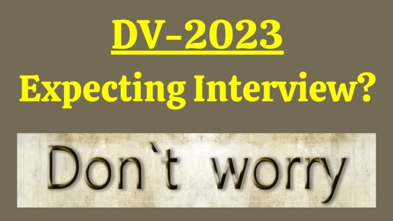 DV 2023: Expecting your interview notification?