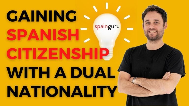 Gaining Spanish citizenship with a dual nationality