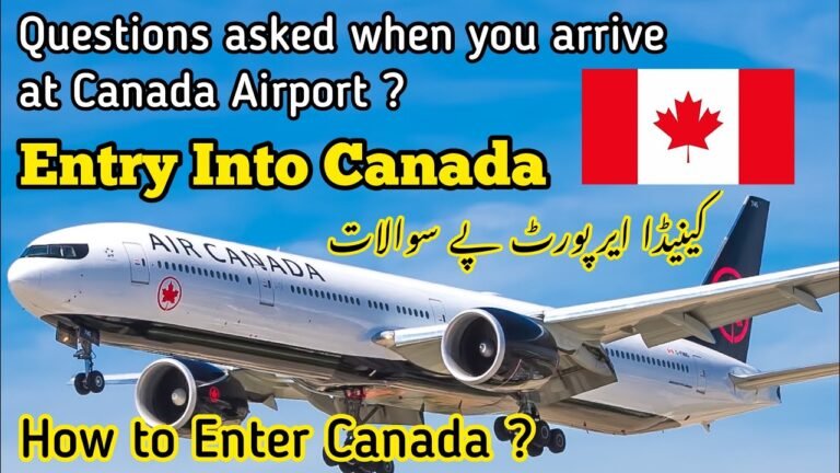 How To Enter CANADA | Questions at Canada Airport | CBSA | Entry into Canada | Canadian Dream | 2021