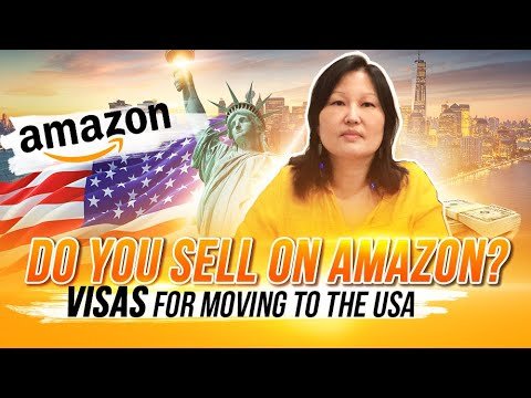 How to Move to USA If You Have a Business on Amazon – How to Get US Visa in 2022