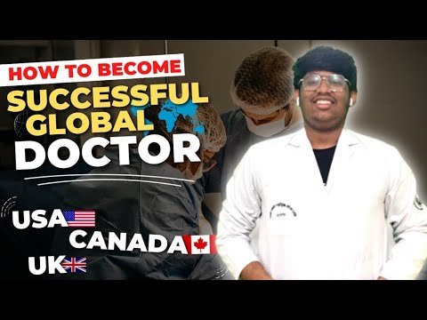 How to become a successful Global Doctor? Everything explained🔥