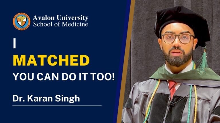 I matched and you can do it too, Dr. Karan Singh – Avalon Graduate & Resident