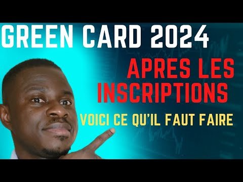 IL VOUS FAUDRA FAIRE ABSOLUMENT CECI APRES LES INSCRIPTIONS DE LA DV LOTTERY 2024 / GREEN CARD