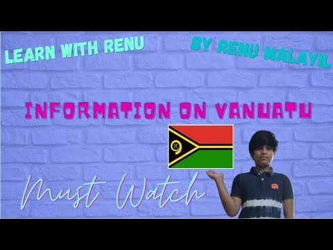 Information about Vanuatu|| Country in Australia||Learn With Renu