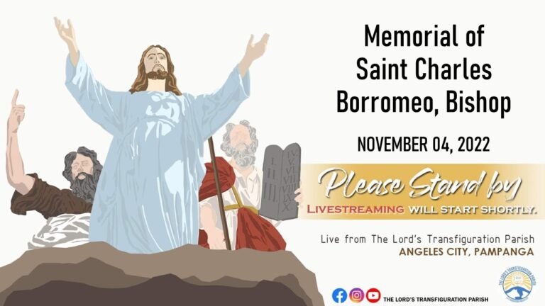 Memorial of Saint Charles Borromeo, Bishop | November 04, 2022