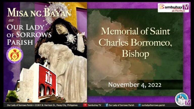 Our Lady of Sorrows Parish | Nov 4, 2022 6AM | Memorial of St. Charlres Borromeo, Bishop