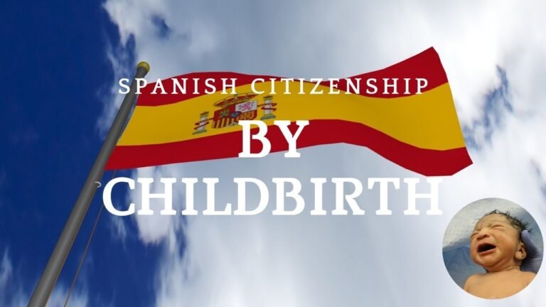 Spanish Citizenship by childbirth