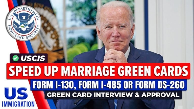 USCIS : Speed Up Marriage Green Cards – Form I-130, Form I-485 or Form DS-260 | US Immigration News