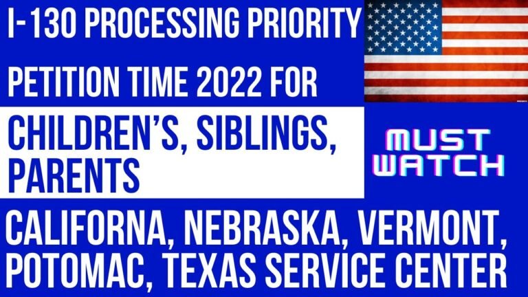 i-130 Petition Wait Times 2022 || For Parents, Siblings, Children’s