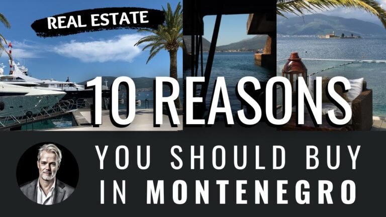 10 Reasons to Buy Real Estate and Invest in Montenegro