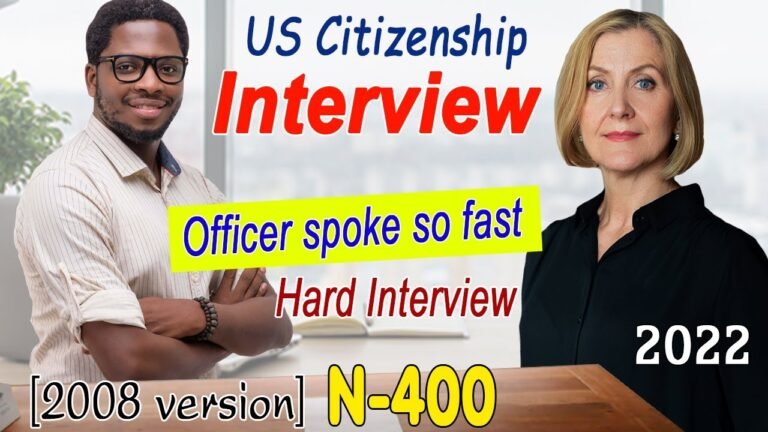 2022 US Citizenship Interview and Test N-400 Naturalization Interview [2008 Version] – Mr. Castillo