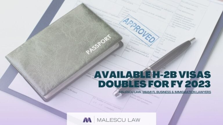 Available H-2B Visas Doubles for FY 2023 | Malescu Law