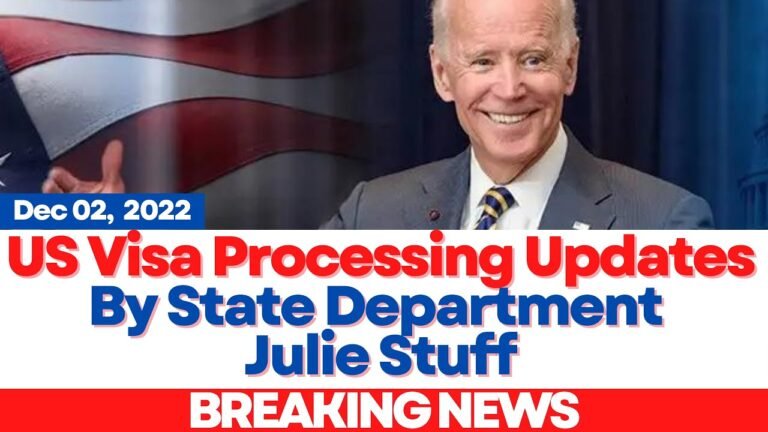 BREAKING NEWS: US Visa Processing Updates By State Department Official Julie Stuff