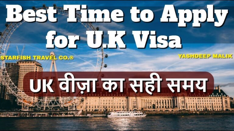 Best Time to Travel U.K & for U.K Visa (in Hindi – हिंदी में)