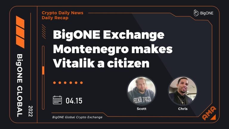 BigONE Exchange: Montenegro makes Vitalik a citizen