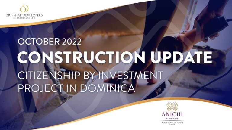 Citizenship by Investment: Anichi Resort & Spa – October 2022 Construction Update