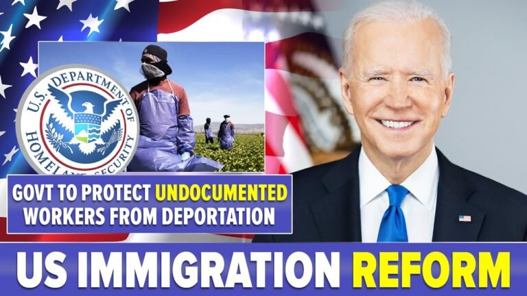 Immigration Reform: US Govt to Protect Undocumented Workers from Deportation | Joe Biden Admin