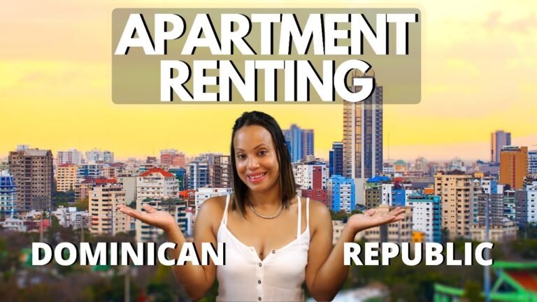 Renting Apartments In Dominican Republic | What Is The Apartment Renting Process